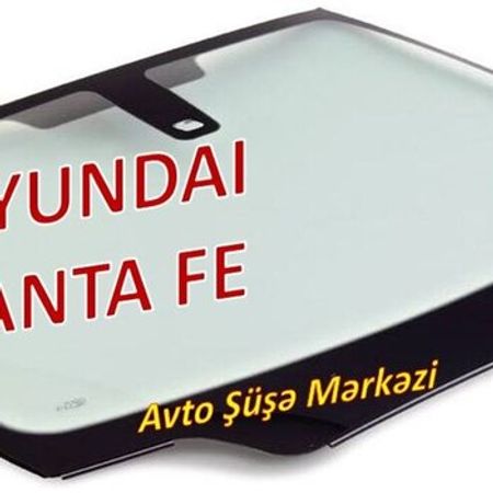 Hyundai Santa Fe Avtomobil Şüşələri – Ehtiyat hissələri – ucuztap.az