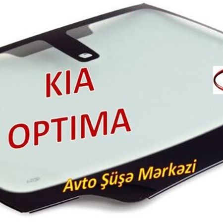 KIA OPTIMA Avtomobil Şüşələri – Ehtiyat hissələri – ucuztap.az