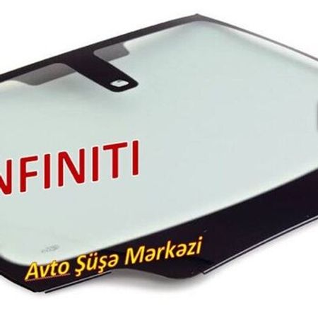 İnfiniti avtomobil şüşələri – Bakı – ucuztap.az