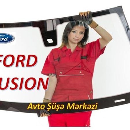 FORD FUSION avtomobil şüşələri – Bakı – ucuztap.az