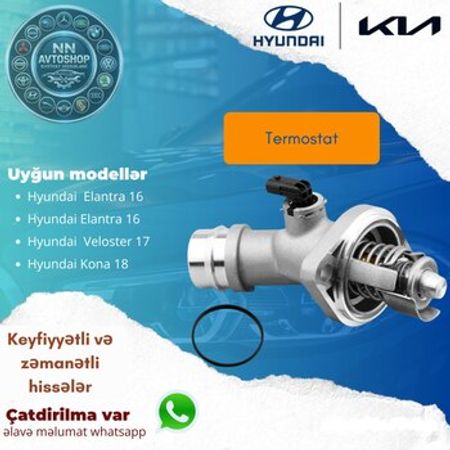 Hyundai Elantra 2016-2019 termostatı – Ehtiyat hissələri – ucuztap.az