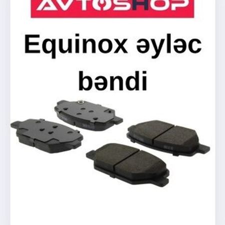 Chevrolet Equinox əyləc bəndləri – Bakı – ucuztap.az
