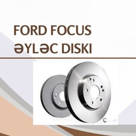 Ford Focus əyləc diski – Ehtiyat hissələri – ucuztap.az