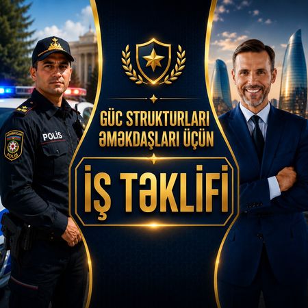 Polis və digər hüquq-mühafizə orqanlarının təqaüdçüləri üçün iş – Bakı – ucuztap.az