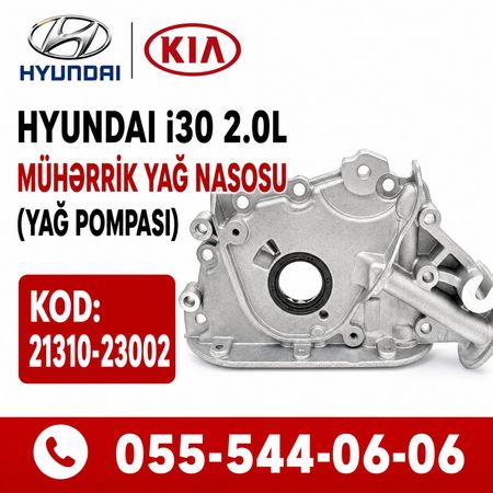 Hyundai i30 2.0L Yağ Nasosu (Pompası) Orijinal | Hyundai K – Bakı – ucuztap.az