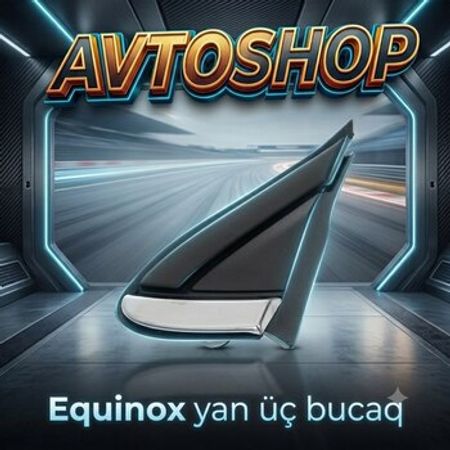 Chevrolet Equinox yan güzgü üç bucağı – Ehtiyat hissələri – ucuztap.az