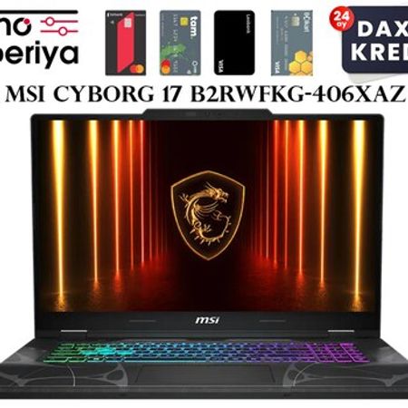 MSI Cyborg 17 B2RWFKG-406XAZ 9S7-17U332-406 – Noutbuklar və Netbuklar – ucuztap.az