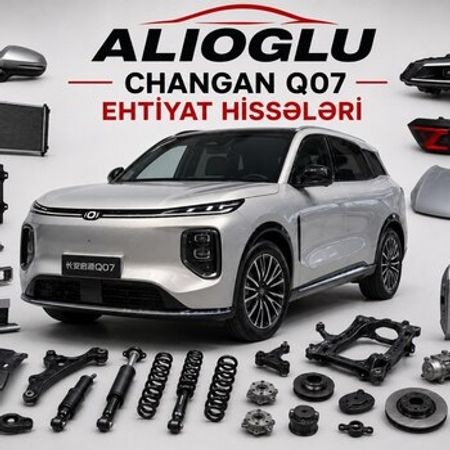Changan Q07 ehtiyat hissələri – Bakı – ucuztap.az