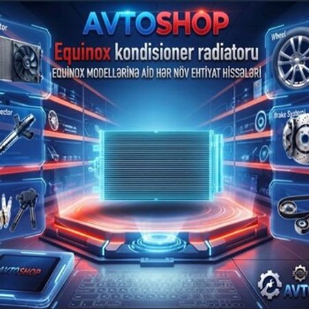 Equinox kondisioner radiatoru – Ehtiyat hissələri – ucuztap.az