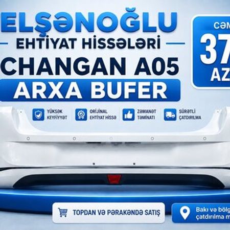 Changan Qiyuan A05 arxa buferi – Bakı – ucuztap.az