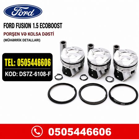Ford Fusion 1.5 Motor Porşen Kolsa Dəsti DS7Z-6108-F | Hyundai Kia Che – Bakı – ucuztap.az