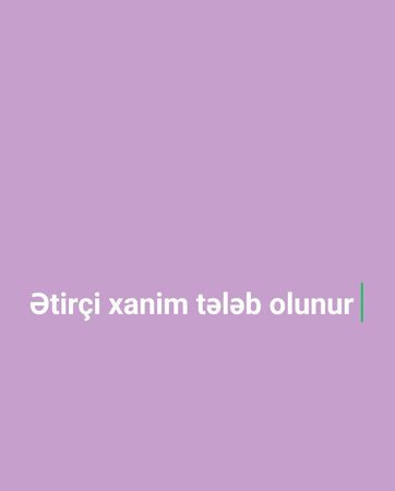 Ətirçi xanim tələb olunur – Bakı – ucuztap.az