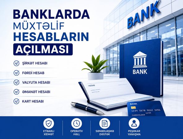 Banklarda müxtəlif hesabların açılması – Bakı – ucuztap.az