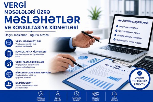 Vergi məsələri üzrə məsləhətlər və konsultasiya – Bakı – ucuztap.az