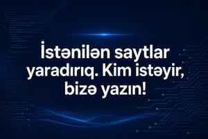 İstenilem sayt ve programin yaradilmasi