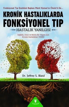 Kronik Hastalıklarda Fonksiyonel Tıp: Hastalık Yanılgisi – Xırdalan – ucuztap.az