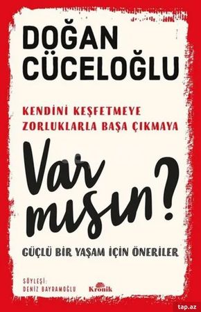 Doğan Cüceloğlu- Var mısın (Güçlü Bir Yaşam İçin Öneriler) – Xırdalan – ucuztap.az