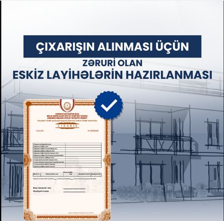 Eskiz layihə və İcazə(Məlumatlandırma icraatı) – Bakı – ucuztap.az